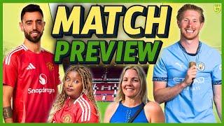 MAN UTD VS MAN CITY | LIVE MATCH PREVIEW