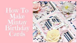 How to Make Mintay Birthday Cards