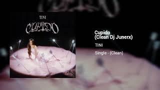 TINI - Cupido (Clean Version) (Dj Junerx)