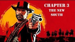 THE NEW SOUTH - Ep.34 - Chapter 3 - Red Dead Redemption 2