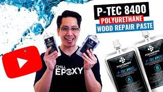 CHILL EPOXY™ - WOOD REPAIR PASTE  - The P-TEC 8400™ filler by Polymeres Technologies