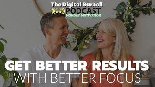 Get Better Results with Better Focus