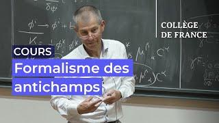 Formalisme des antichamps, cohomologie BRST... (3) - Marc Henneaux (2023-2024)