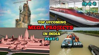 Top Upcoming Mega Projects in India । Construction & Infrastructure । Part-2 ।भारत के मेगा प्रोजेक्ट