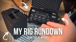 Gear That I Take to a Gig (RIG RUNDOWN)