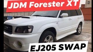 JDM Forester XT - NEW EJ205 SWAPPED