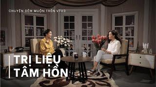 DETOX TRỊ LIỆU CHO TÂM HỒN | CHUYỆN ĐÊM MUỘN VTV3 | GIANG KATE | NGÀY TRONG LÀNH