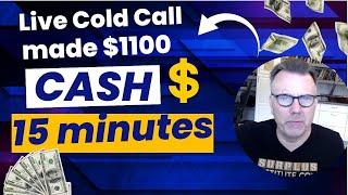 Live Cold Call made $1100 in first 15 minutes | Cold calling techniques | Cold Call sales training