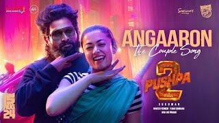 Angaaron (The Couple Song) | Pushpa 2 The Rule | Allu Arjun |Rashmika | Shreya Ghoshal