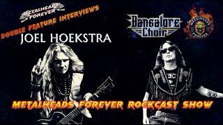 JOEL HOEKSTRA | BANGALORE CHOIR #630 – 6.7.2023 | METALHEADS FOREVER - ROCKCAST SHOW