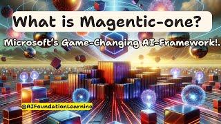 What is Microsoft Magentic-One? Revolutionizing AI with Agentic AI Systems!