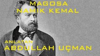 Kentler ve Gölgeler - Magosa - Namık Kemal (Abdullah Ucman)