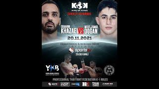 EBRAHİM KHAZAEİ & MERT İSMAİL DOĞAN | KOK FIGHT SERIES İSTANBUL TÜRKİYE