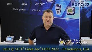 VeEX @ Cable-Tec EXPO 2022 | CEO Highlights