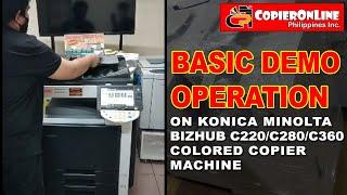 Tutorial: Basic Demo Operation of KONICA MINOLTA Bizhub C220 / C280 / C360 Colored Copier Machine