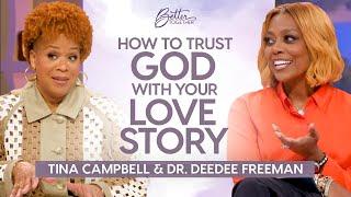 Tina Campbell, Dr. DeeDee Freeman: Trust God w/ Your Love Story & Marriage | Better Together on TBN