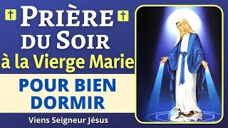  Prière du SOIR à la VIERGE MARIE - Prière PUISSANTE de Protection Avant de Dormir à MARIE