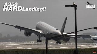 BOSH! A350 HARD LANDING 