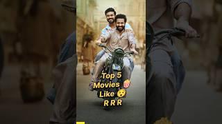 Top 5 Movies  Like RRR #top5 #movie #shorts #rrr