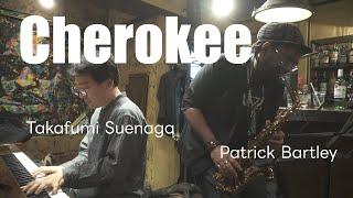 Cherokee | Takafumi Suenaga x Patrick Bartley