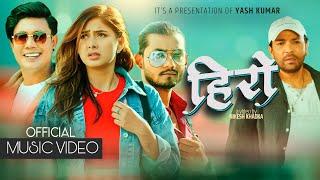 HERO - OFFICIAL Music Video | Yash Kumar | Nikesh Khadka |New Nepali Music Video