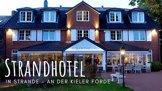 Das Strandhotel in Strande - so hat es uns dort gefallen