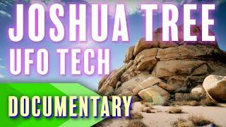 Joshua Tree National Park: UFO Technology | Full Documentary