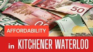 What Can You Afford In Kitchener Waterloo?