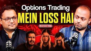 Options Trading LOSS to Profit now | Abhishek Kar Podcasts