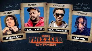 Lil Yee, 22GFay, Kai Bandz & Maj4L (Prod. HeyTaeWon) || Thizzler Cypher 2023