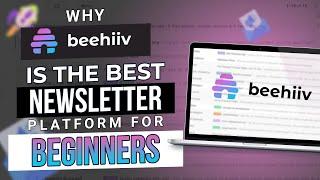 Why Beehiiv is the best newsletter platform for beginners (2025)