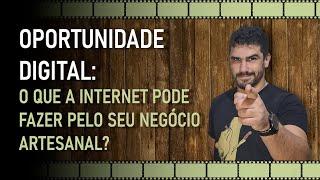 Internet para Artesãos: A Oportunidade que Você Esperava