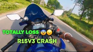 balance begadte he hua tagda crash totally loss my R15V3 ab kya hoga 