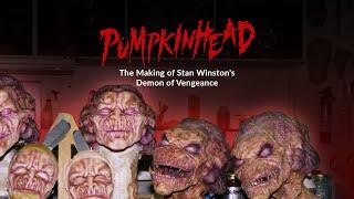 Pumpkinhead - From Concept to Creation - Stan Winston's Directorial Debut