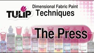 The Press Technique with Tulip Dimensional Paint