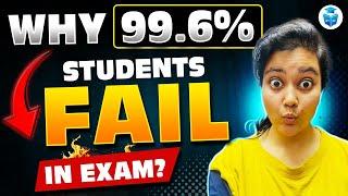 Why 99.6% Students Fail in Exam? Aditi Mam