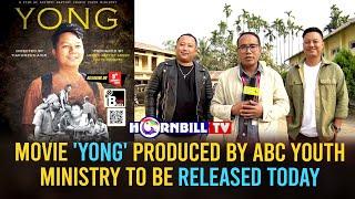 MOVIE 'YONG' PRODUCED BY ABC YOUTH MINISTRY TO BE RELEASED TODAY