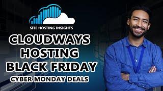 Cloudways Hosting 2024 Black Friday - Cyber Monday Deals