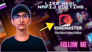 How To Edit Video Like Neel Nafis On Your Mobile Phone #neelnafis #videoediting #viral #vairalvideo