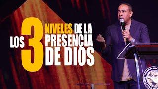 3 Niveles de La Presencia De Dios | Pastor Juan Carlos Harrigan