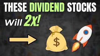 BIG Dividends That Could DOUBLE Your Money