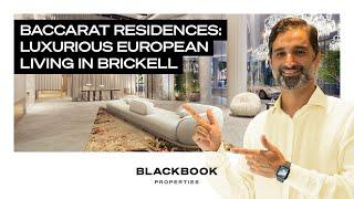 The Baccarat Residences in Brickell, Miami - Condo Overview 2021
