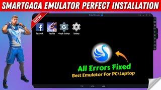 Perfect installation of Smartgaga Emulator | Smart gaga Best Emulator For PC/Laptop