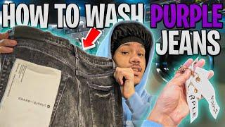 How To PROPERLY WASH Your Purple Brand Jeans (protect front + back tags)