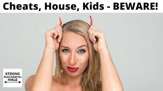 Ex Wife Cheats, Files False Charges, Takes House & Turns The Kids Against Husband - Beware!