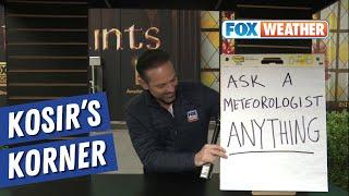 Kosir's Korner: Nick Kosir Answers Fans Burning Questions About Weather