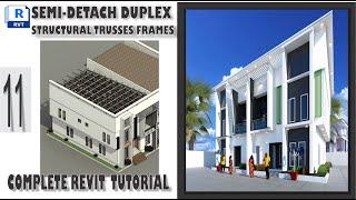 REVIT COMPLETE TUTORIAL : 11 HOW TO CREATE SEMI-DETACH DUPLEX STRUCTURAL TRUSSES AND FRAMES