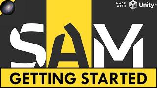 S.A.M. Getting Started Tutorial