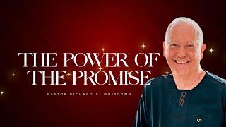 THE POWER OF THE PROMISE | Pastor Whitcomb