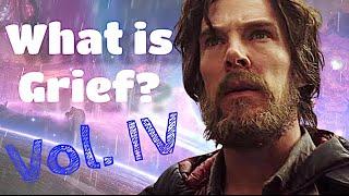 What is Grief? Vol. IV | MULTIFANDOM